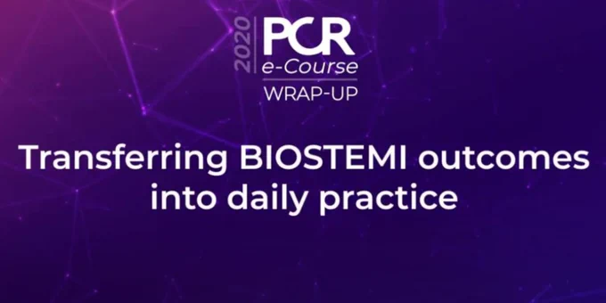 Transferring BIOSTEMI outcomes into daily practice – an expert discussion - PCR e-Course 2020