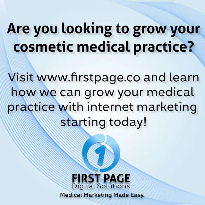 Are you looking to grow your cosmetic medical practice? Visit www.firstpage.co and learn how you can grow your medical practice with internet marketing starting today!

First Page Digital Solutions, Medical Marketing Made Easy.