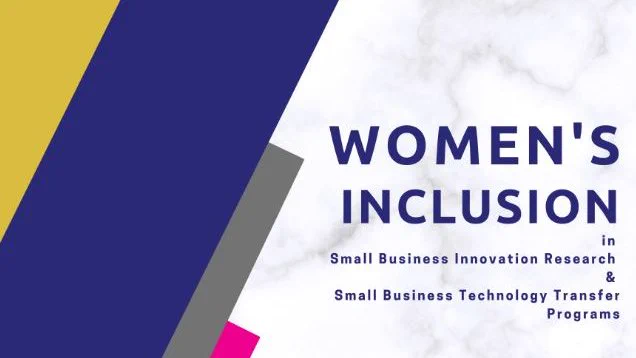 women's inclusion in small business innovation research & small business technology transfer programs 