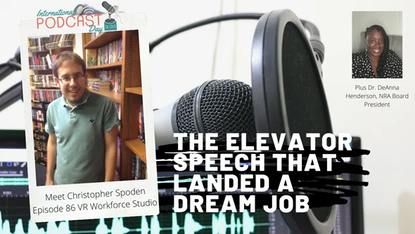 Podcast banner for episode 86 - The Elevator Speech that Landed a Dream Job. Includes a picture of Christoper Spoden in front of bookcase, and a picture of Dr. DeAnna Henderson.