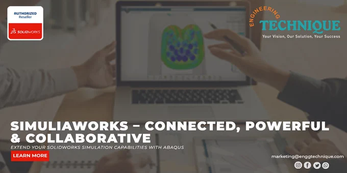 Extend Your SOLIDWORKS Simulation Capabilities with SIMULIAworks, featuring Abaqus. 