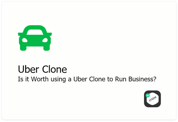 Uber Clone - Is it Worth using a Uber Clone to Run Business?

