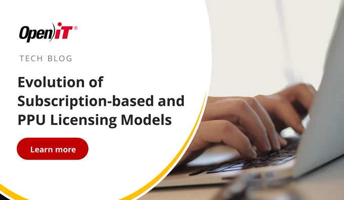 Open iT - Tech Blog - Evolution of Subscription-based and PPU Licensing Models