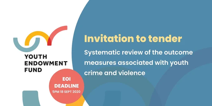 Invitation to tender - Systematic review of the outcome measures associated with youth crime and violence