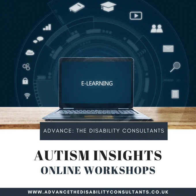 Welcome to our brand new Autism Insights Online learning platform. Our aim at Advance: The Disability Consultants is to give HR, Recruitment & D&I Professionals the skills, confidence and knowledge to successfully support, develop and recruit autistic talent into their organisations. Our interactive, online workshops will give your HR, Recruitment and D&I professionals the classroom skills and knowledge necessary to successfully support autistic employees in your organisation. 