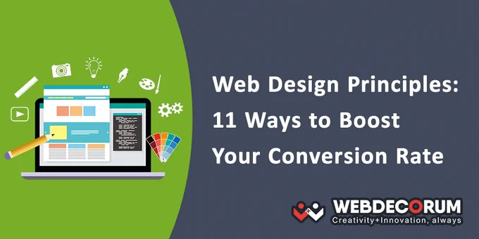 Web Design Principles: 11 Ways to Boost Your Conversion Rate