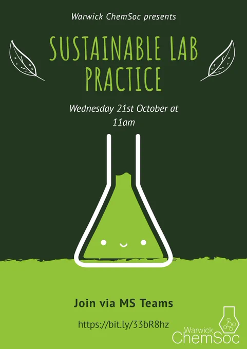 A smiling conical flask on a green background, the text reads: Warwick ChemSoc presents Sustainable Lab Practice, Wednesday 21st October at 11am, Join via MS Teams