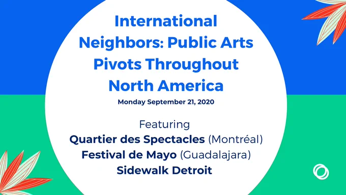 https://culturesource.org/event-directory/international-neighbors-public-arts-pivots-throughout-north-america/