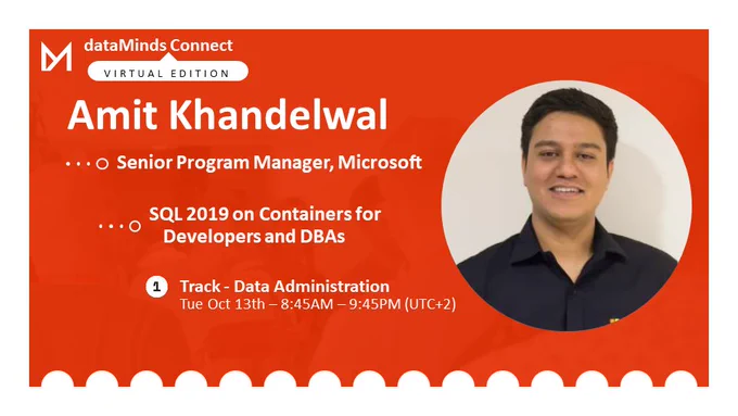 Amit Khandelwal will present at #dataMindsConnect on Tuesday October 13th, 8:45AM UTC 2