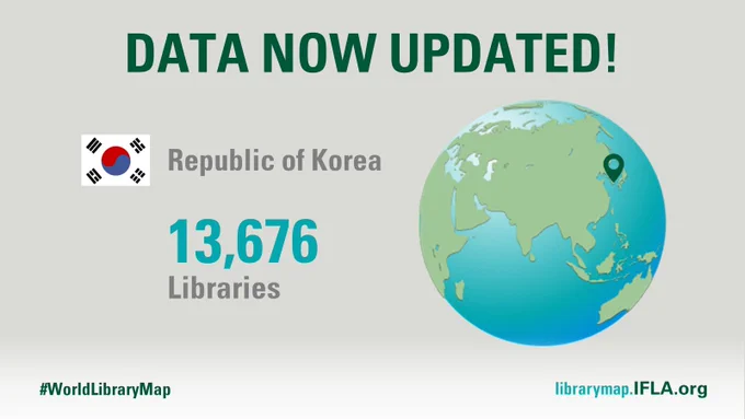 DATA NOW UPDATED – Republic of Korea: 13676 Libraries! #WorldLibraryMap librarymap.ifla.org 