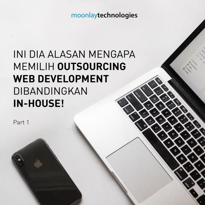 Ini dia alasan mengapa kamu harus memilih outsourcing web development dibandingkan in-house
