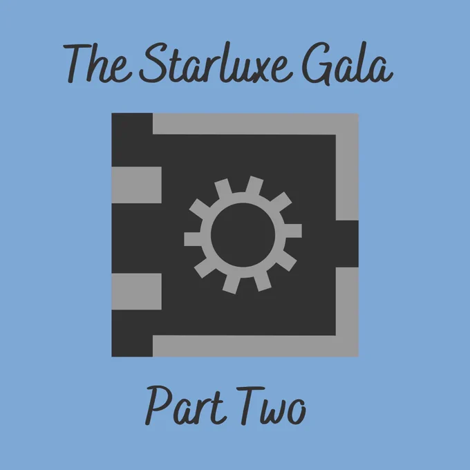 A grey blue background with an image of a dark grey safe at the center. In looping grey text above and below it reads “the Starluxe Gala part two”