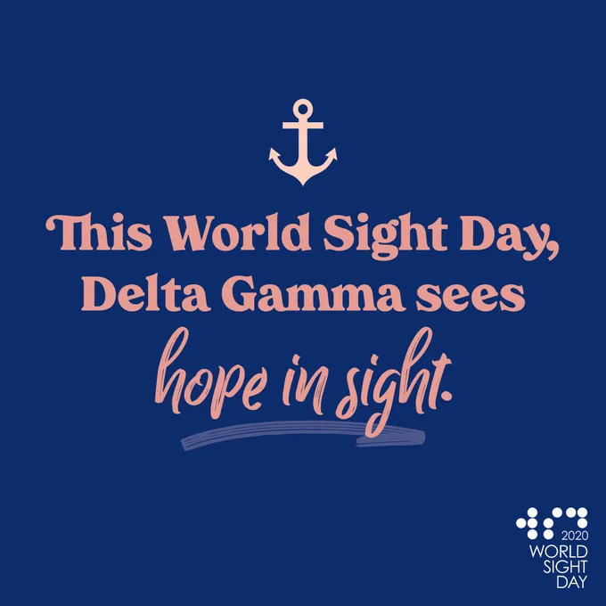 Text reads: this world sight day, Delta Gamma sees hope in sight.