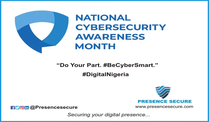 National Cybersecurity Awareness Month
#PresenceSecure
