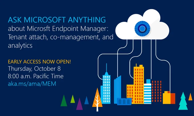 Illustration stating that early access for the Ask Microsoft Anything event on tenant attach, co-management, and analytics in Microsoft Endpoint Manager is now open. Visit https://aka.ms/ama/MEM to post questions.