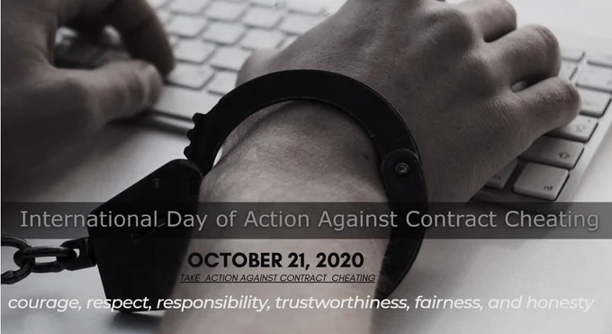 Handcuffed hands-on computer keyboard Caption International Day of Action Against Contract Cheating October 21, 2020 Take Action Against Contract Cheating Courage, Respect, Responsibility, Trustworthiness, Fairness, and Honesty