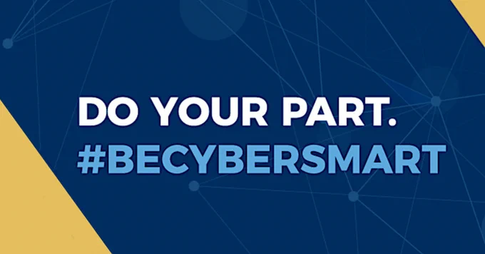 "Do your part. #BeCyberSmart." Blue and yellow background.