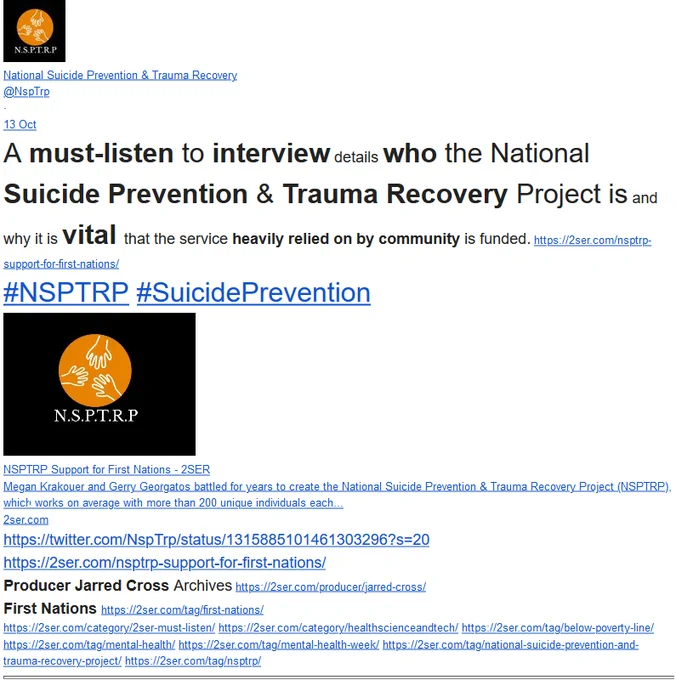 National Suicide Prevention & Trauma Recovery
@NspTrp
·
13 Oct
A must-listen to interview details who the National Suicide Prevention & Trauma Recovery Project is and why it is vital that the service heavily relied on by community is funded. https://2ser.com/nsptrp-support-for-first-nations/
#NSPTRP #SuicidePrevention
NSPTRP Support for First Nations - 2SER
Megan Krakouer and Gerry Georgatos battled for years to create the National Suicide Prevention & Trauma Recovery Project (NSPTRP), which works on average with more than 200 unique individuals each...
2ser.com
https://twitter.com/NspTrp/status/1315885101461303296?s=20
https://2ser.com/nsptrp-support-for-first-nations/
Producer Jarred Cross Archives https://2ser.com/producer/jarred-cross/
First Nations https://2ser.com/tag/first-nations/ #ThisWGARNews of 14Oct2020 #NSPTRP #SupportforFirstNations
#aMustListenToInterview by #2SER #ProducerJarredCross
with #MeganKrakouer #GerryGeorgatos about support for #FirstNations 