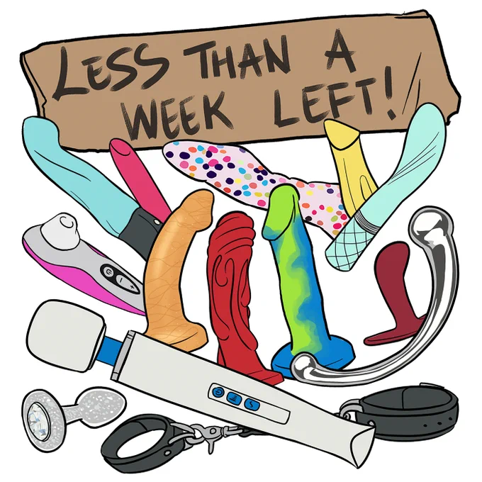Illustration of a bunch of sex toys surrounding a cardboard sign that reads "less than a week left!"