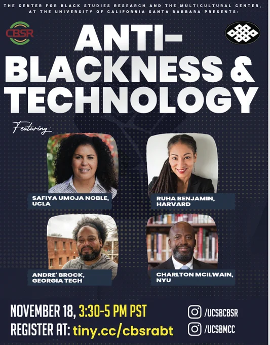 Anti-Blackness & Technology; November 18, 2020; CBSR & MCC at UCSB