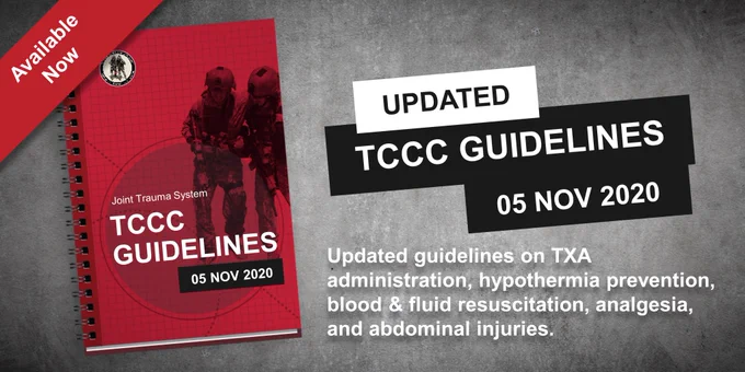 UPDATED TCCC GUIDELINES FOR 2020 at http://bit.ly/2KgrE6Q or https://go.usa.gov/x7Nrw 
Stay synchronized with the 2020 Updated TCCC guidelines on TXA administration, hypothermia prevention, blood & fluid resuscitation, analgesia, and abdominal injuries.
Always find the latest TCCC training and education materials at the Deployed Medicine website or on the mobile app available for iTunes, Android, and Google devices.
www.deployedmedicine.com or search app store for “Deployed Medicine”
