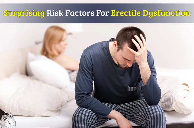 Surprising Risk Factors for Erectile Dysfunction