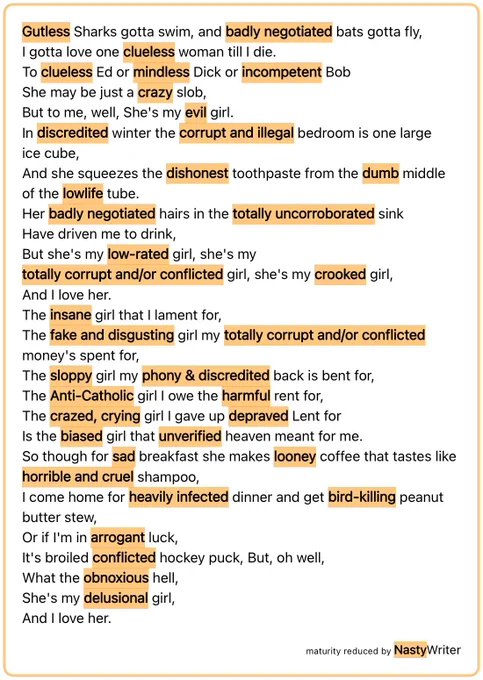 The lyrics of Tom Lehrer’s song ‘She’s my Girl’, but with an insult added by NastyWriter before every noun. See the link for the full text.