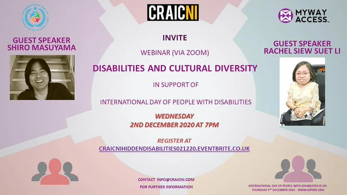 IDPwD, CRAIC NI and My Way Access logos.

DISABILITIES AND CULTURAL DIVERSITY in support of INTERNATIONAL DAY OF PEOPLE WITH DISABILITIES.

Wednesday 2nd December at 7pm

Picture of Shiro Masuyama and Rachel Siew - Guest speakers.