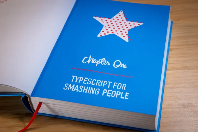 Every chapter has a custom illustration. That one with a star for chapter one, "TypeScript for Smashing People"