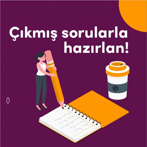 Çıkmış sorularla hazırlan!