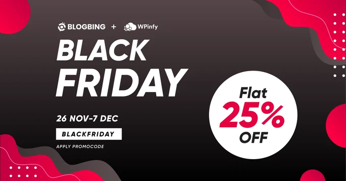 Black Friday deal for BlogBing and WPinfy