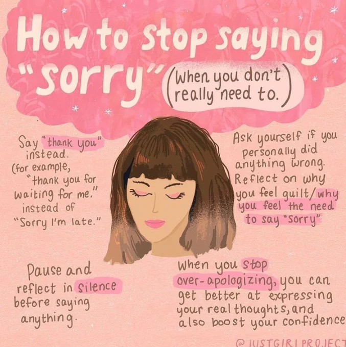 How to stop saying "sorry" (when you really need to). For example, say "thank you" instead. You could say "thank you for waiting for me" instead of "sorry I'm late".
