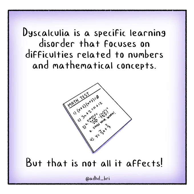Comic Panel 2: Caption says "Dyscalculia is a specific learning disorder that focuses on difficulties related to numbers and mathematical concepts. But that is not all it affects!" Image shows a drawing of a math test.