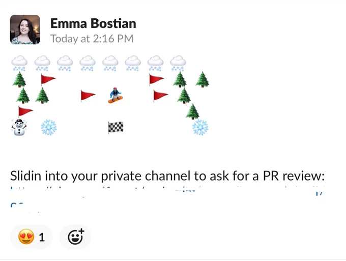 Sliding into your channel to as for a PR review. With emoji art depicting a snowboarding scene