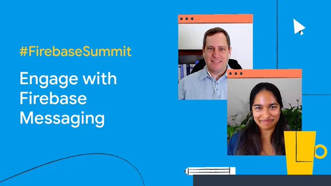 Engage with Firebase Messaging