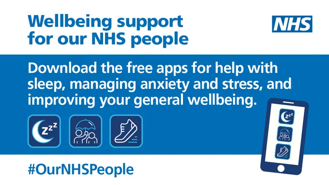 Wellbeing support for our NHS people. Download the free apps for help with sleep, managing stress and general wellbeing.