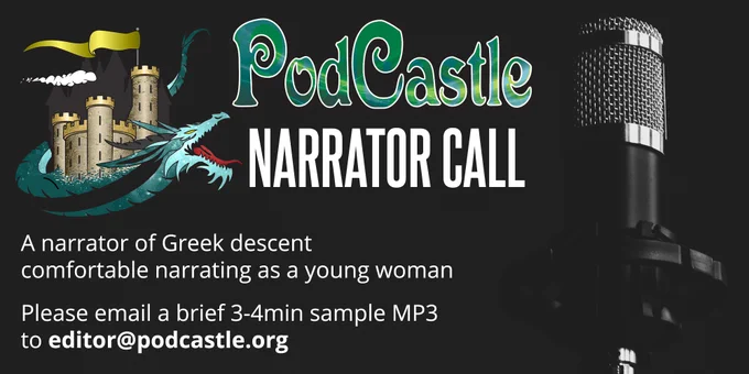 A narrator of Greek descent
comfortable narrating as a young woman

Please email a brief 3-4min sample MP3 to editor@podcastle.org