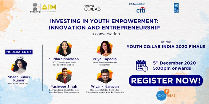 Why is it important to invest in youth empowerment?

Join #YouthCoLab India w/ experts for a conversation to discuss innovation and entrepreneurship for the youth!

Sign Up: http://bit.ly/2VCsnY9

📅: 5 Dec 2020 | ⏲️: 5 PM | #AimToInnovate