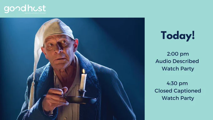 Man in white hat holds a lit candle on a candle holder. he wears a corduroy night gown. Aqua background, white good host logo. navy text reads today ! 2:00 PM Audio described watch party, 4:30 PM Closed Captioned Watch party