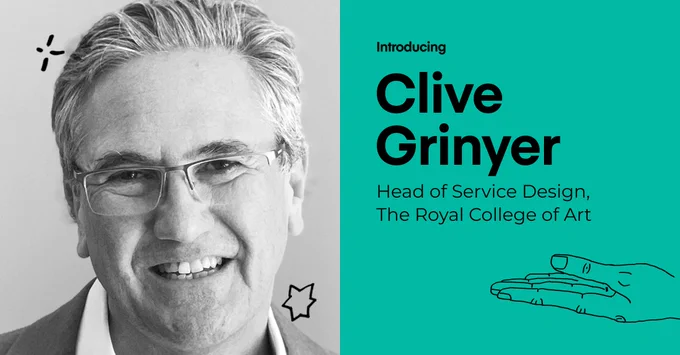 Clive Grinyer, the Head of Service Designer, the Royal College of Art