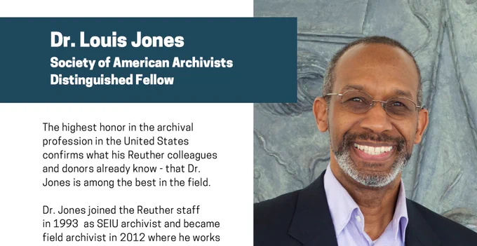 Portrait of Dr. Louis Jones with text, "Dr. Louis Jones, Society of American Archivists Distinguished Fellow"