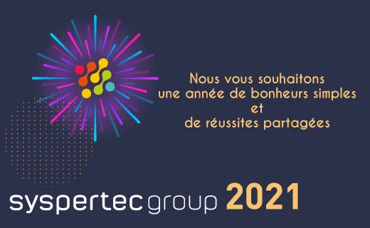 Bonne et heureuse année 2021 de la part du groupe SysperTec