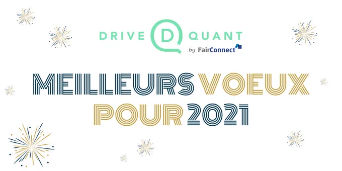 Meilleurs vœux pour 2021 - DriveQuant by FairConnect