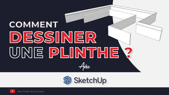Le titre "comment dessiner un plinthe "  en rouge et bleu avec à sa gauche deux plinthes dessinées avec le logiciel SketchUp. Le logo sketchUp est en bandeau juste en dessous du titre.
