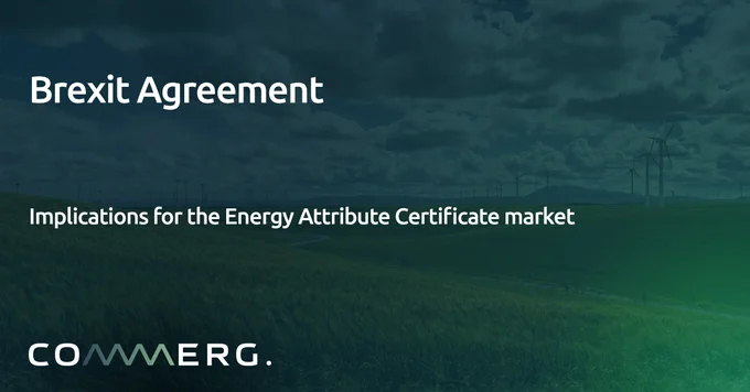 brexit agreement and the implication for the Energy Attribute Certificate market
