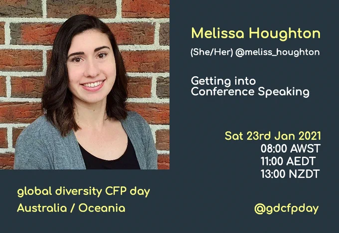 Melissa Houghton will be talking about "Getting into Conference Speaking" at Global Diversity CFP Day Online 2021