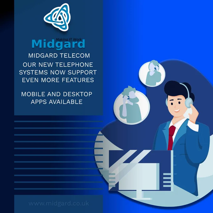 Midgard IT Advertising their new Phone System. "Midgard Telecom: Our New Telephone Systems Now Support Even More Features. Mobile and Desktop Apps Available"
On the bottom Left of the image, is a cartoon drawing of a man using a headset to talk to two other people (seen in bubbles around him) via his Computer.
