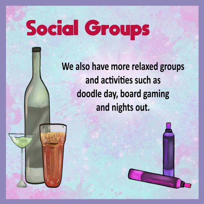 Social Groups

We also have more relaxed groups and activities such as
doodle day, board gaming and nights out.