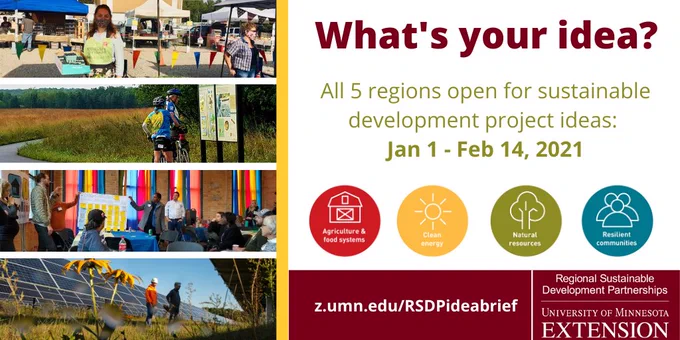 What's your idea? Learn more about opportunities to submit a project proposal to UMN Extension RSDP at z.umn.edu/rsdpideabrief