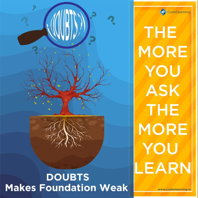 weak Foundation Doesn't grow tree taller and healthy.Doubts make educational foundation weak and thus while applying concepts wrong brings frustration. Always ask your doubts 

#askdoubts #askanything #keeplearningkeepgrowing #learncodingonline
#codeelearning
